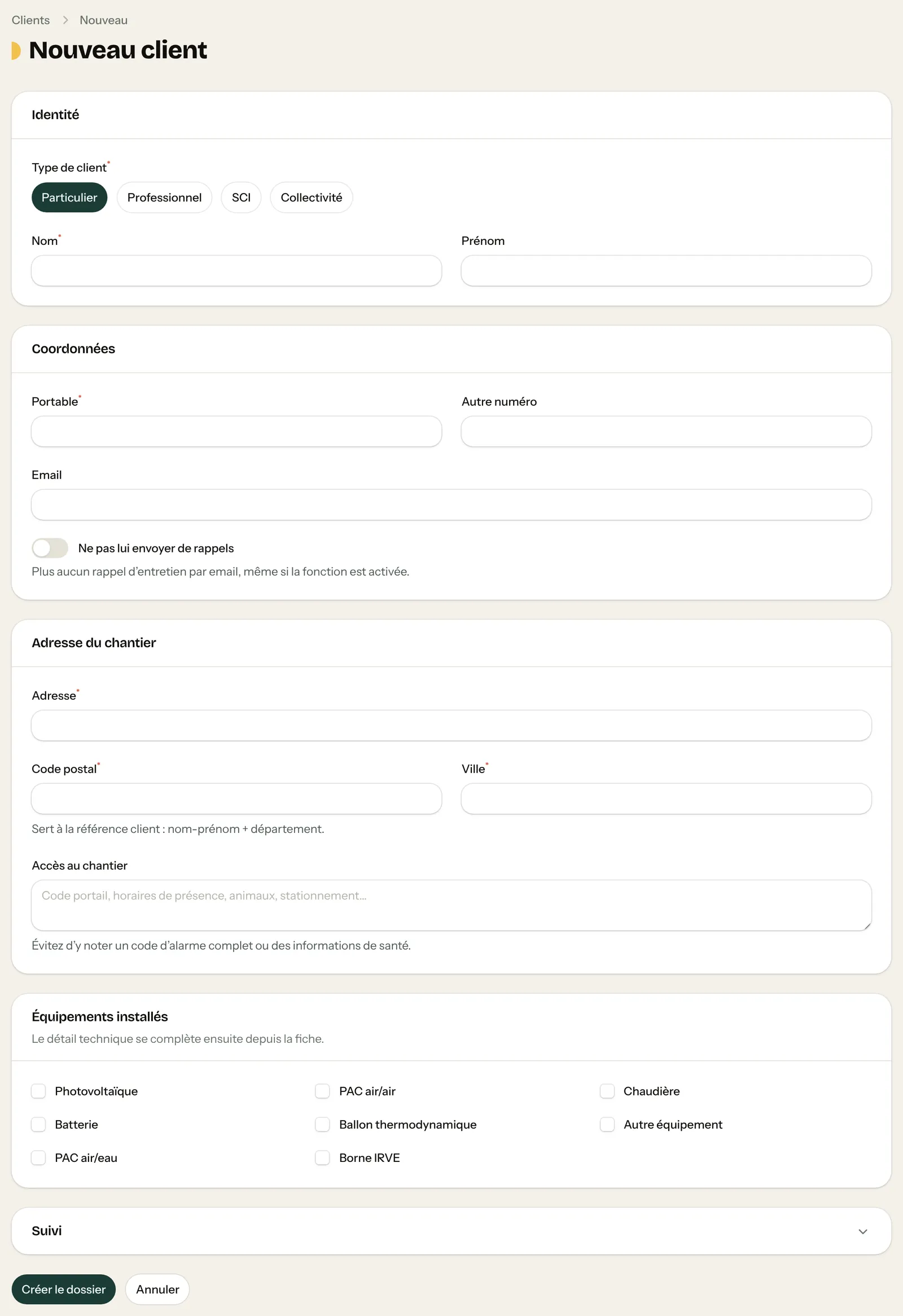 Formulaire Nouveau client : identité, coordonnées, adresse du chantier et accès, équipements installés