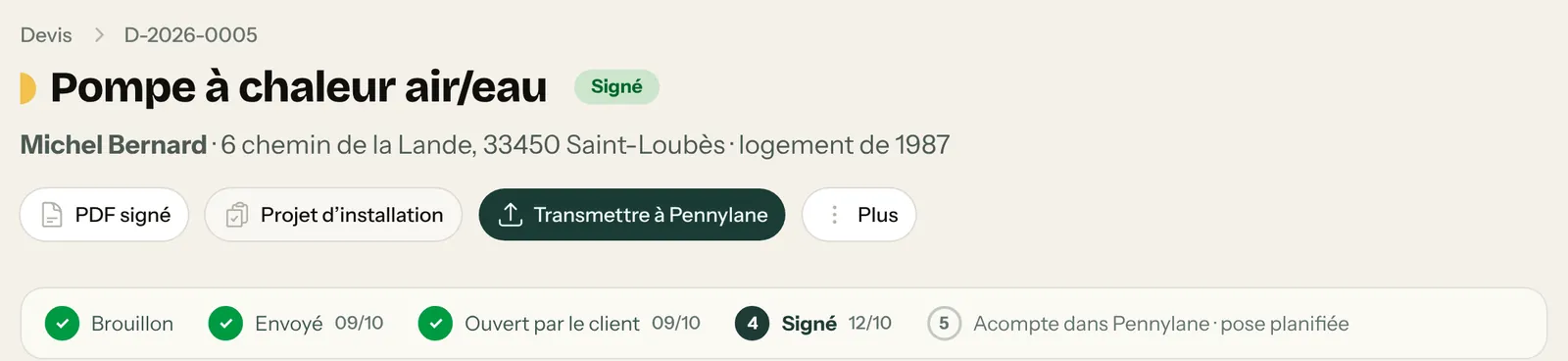 Devis D-2026-0005 signé : boutons PDF signé, Projet d’installation, Transmettre à Pennylane ; frise jusqu’à Signé le 12 octobre