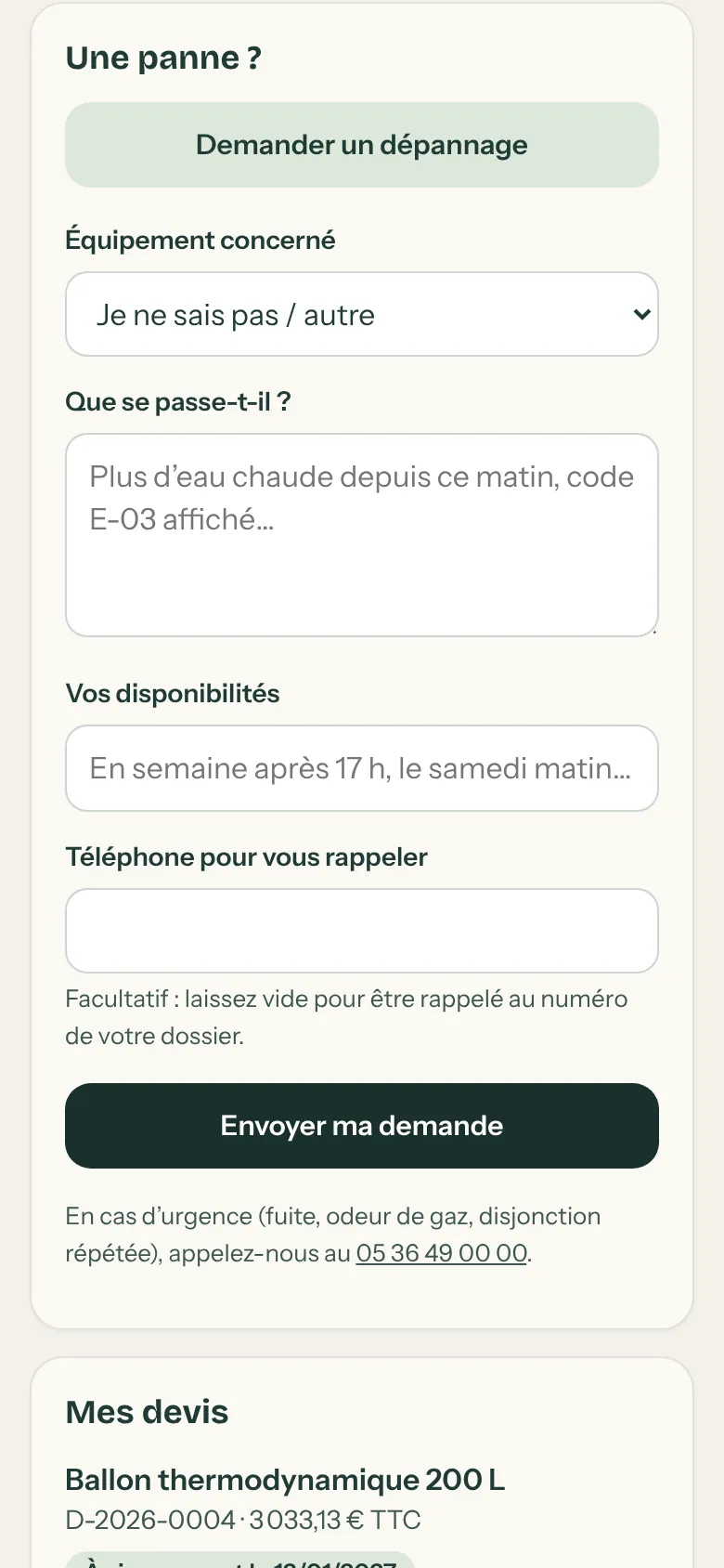 Formulaire Une panne ? : équipement concerné, que se passe-t-il, vos disponibilités, téléphone pour vous rappeler, Envoyer ma demande, numéro à appeler en cas d’urgence